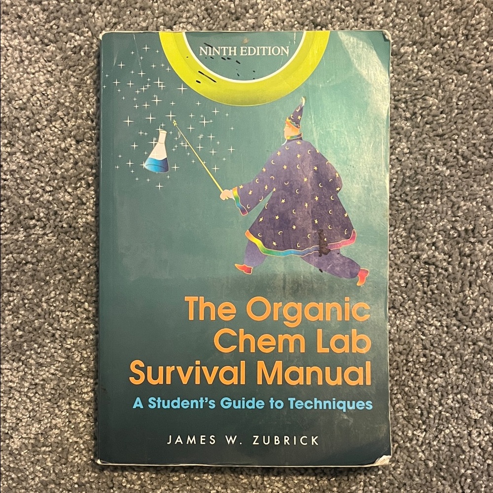 The Organic Chem Lab Survival Manual